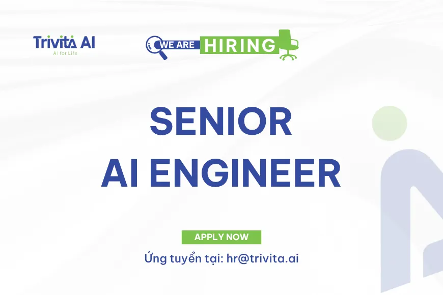 Tuyển dụng Senior AI Engineer