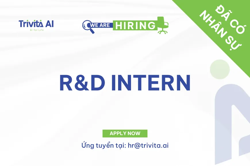 R&D Intern (Đã có nhân sự)