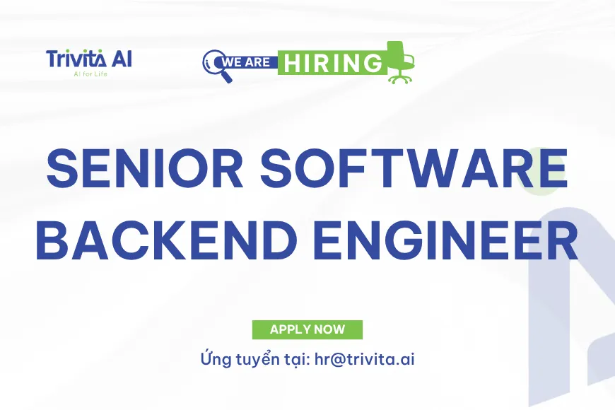 Tuyển dụng SENIOR SOFTWARE BACKEND ENGINEER (Python, AI Applications)